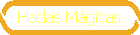 Hadas M�gicas